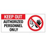 Keep Out Authorized Personnel 7" x 17" Sign